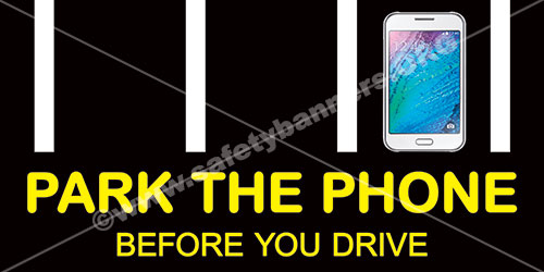 park the phone before you drive facility safety banner