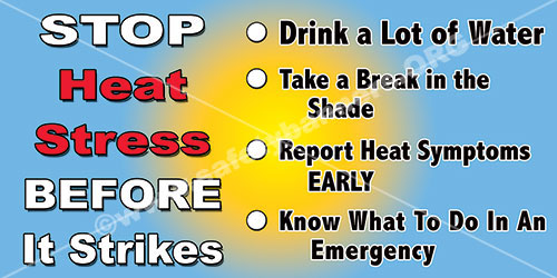 1268 Stop Heat Stroke Heat Stress facility safety banner