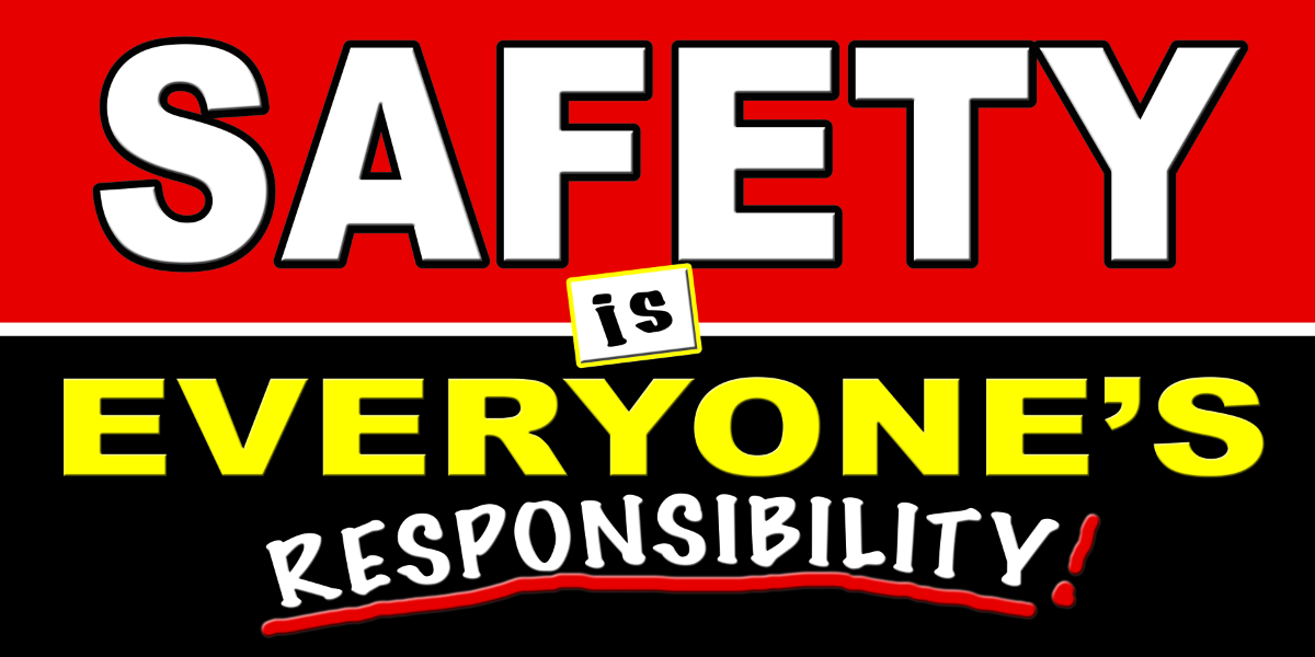 1131 Safety is Everyones Responsibility safety banner