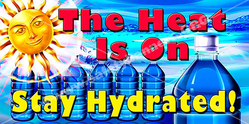 Stay Hydrated heat stroke and heat stress banners and posters #1200 safety banners