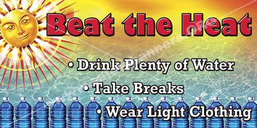 Beat the Heat Drink Plenty of Water heat stress safety banner item 1263