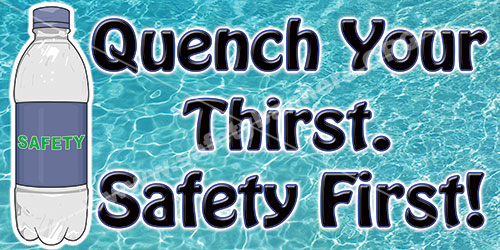 Quench Your Thirst Summer Hydration safety banner item 1134