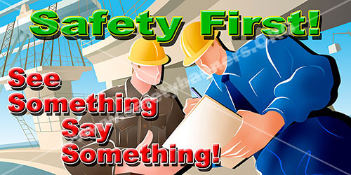 Safety First See Something Say Something safety banner item 1236