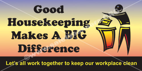 good housekeeping makes a difference safety banner-11836