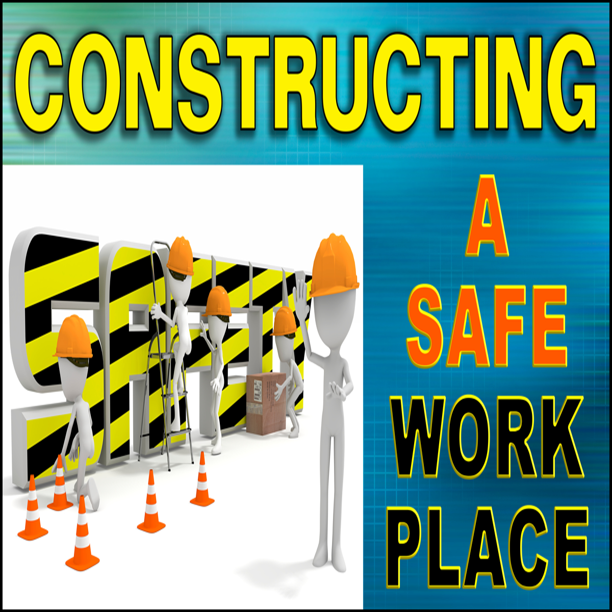 21695 Constructing Safe workplace safety banner