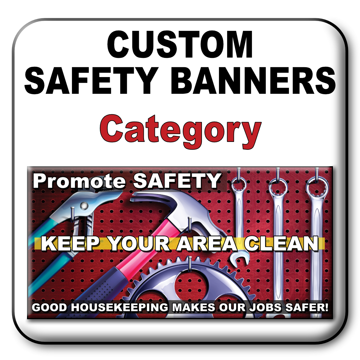 Custom Safety Banners button