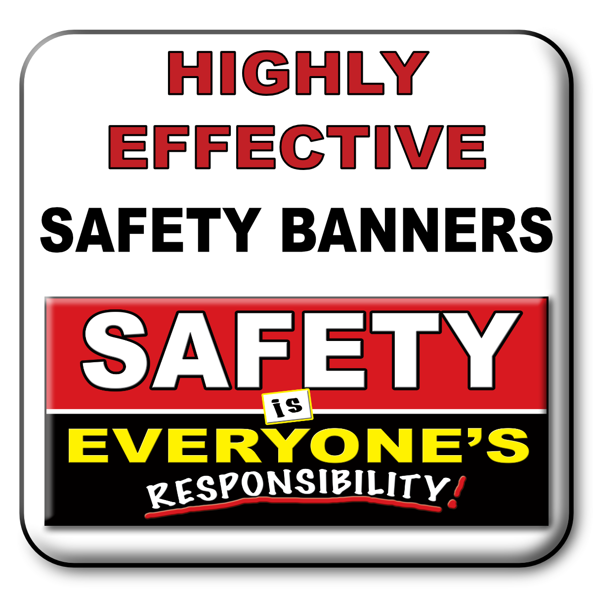 Effective Safety Banners Button