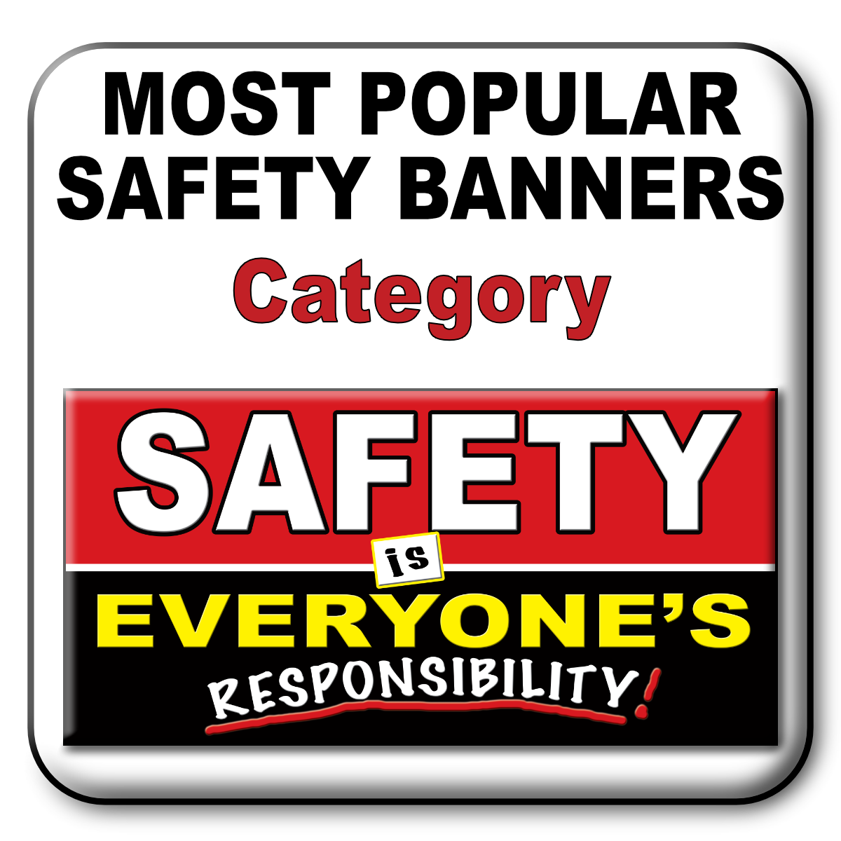 Most Popular safety banners Category