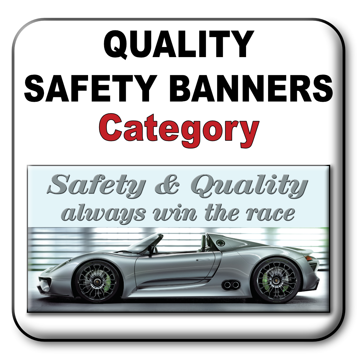 Quality sarfety banners buton