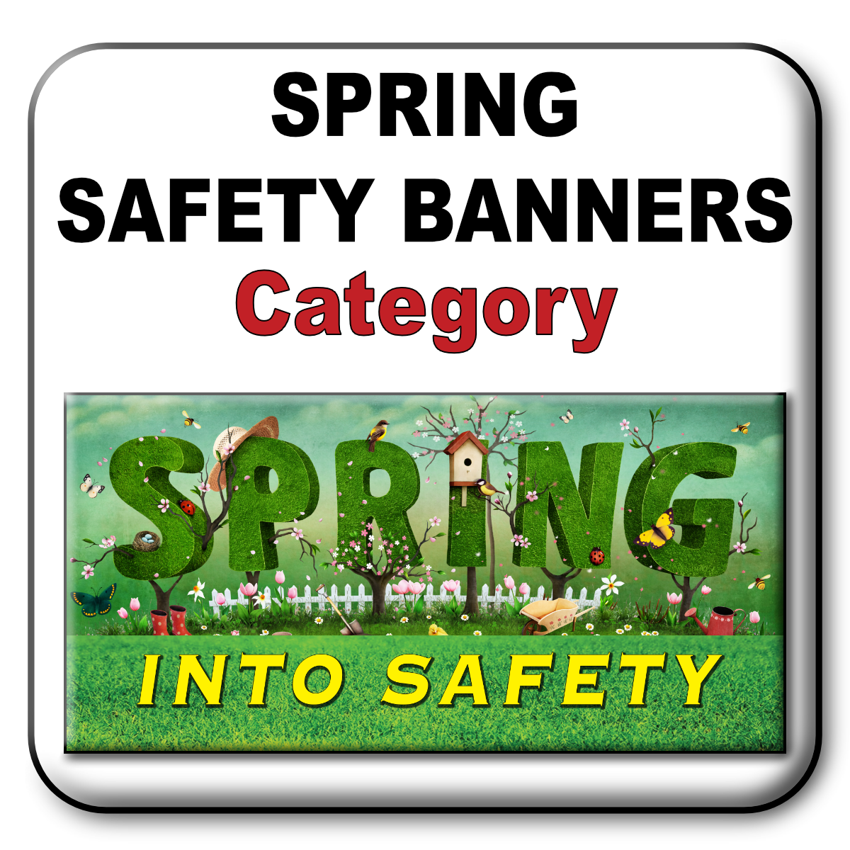 SPRING safety banners BUTTON