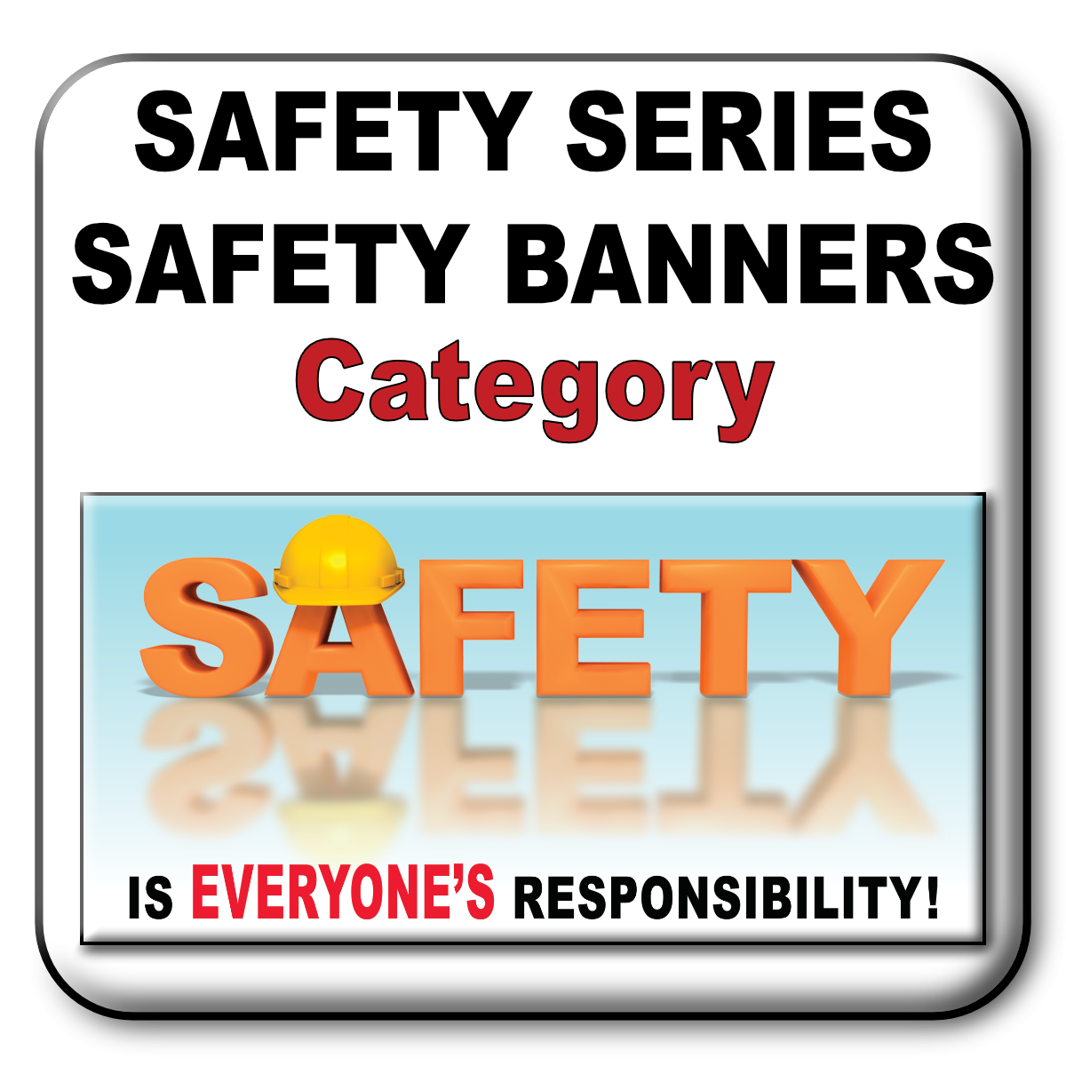 Safety Series safety banner Button