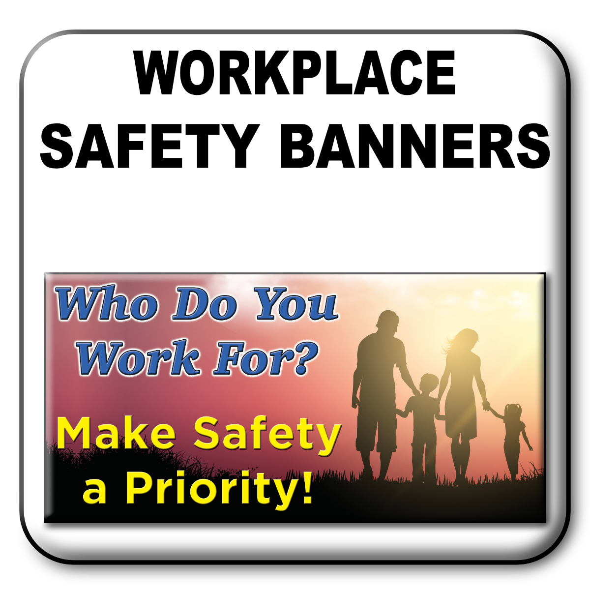 Safety Banners for the workplace button