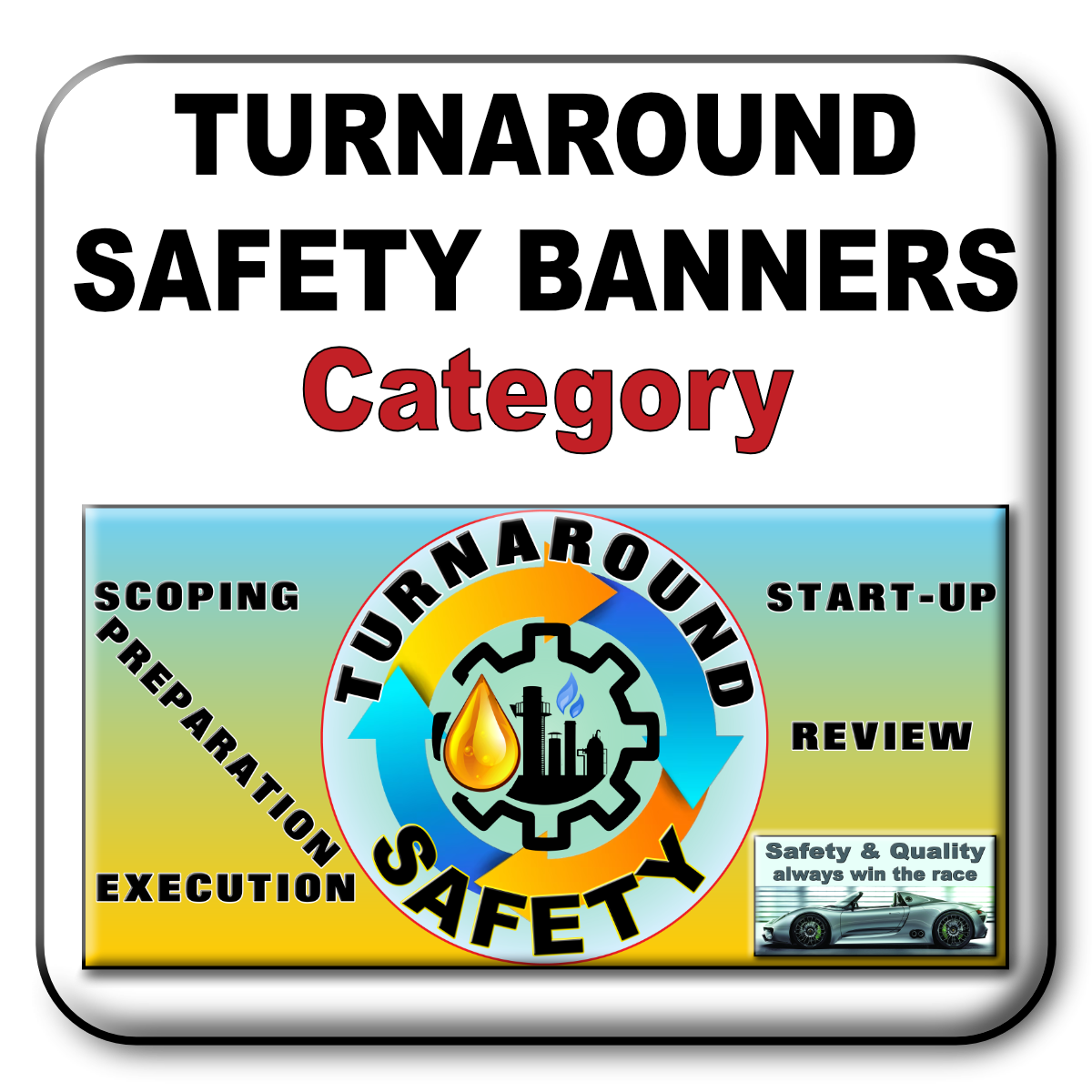 Turnaround Safety Banners button