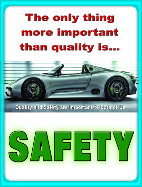 Quality and Safety are important free poster