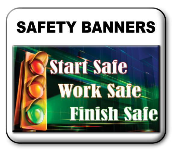 Safety Banners & Safety Posters for American Industry