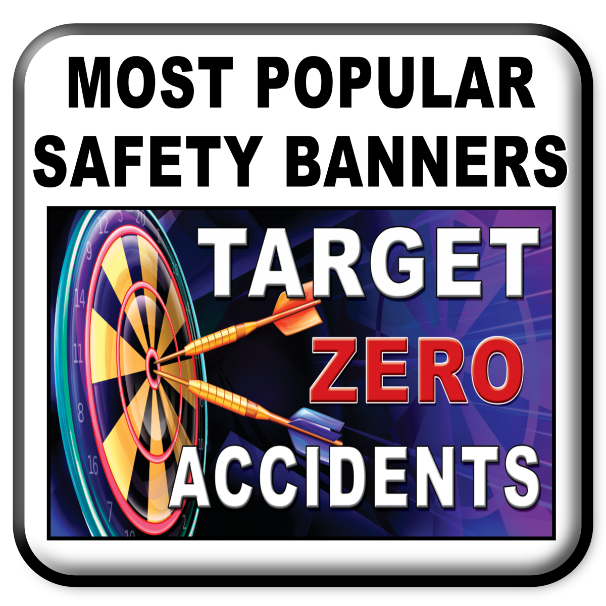 Safety Banners: Our Most Popular Safety Banners