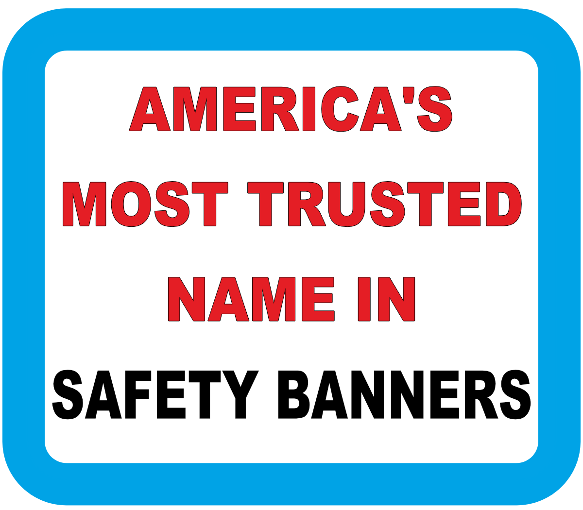 Safety Banners: Our Most Popular Safety Banners