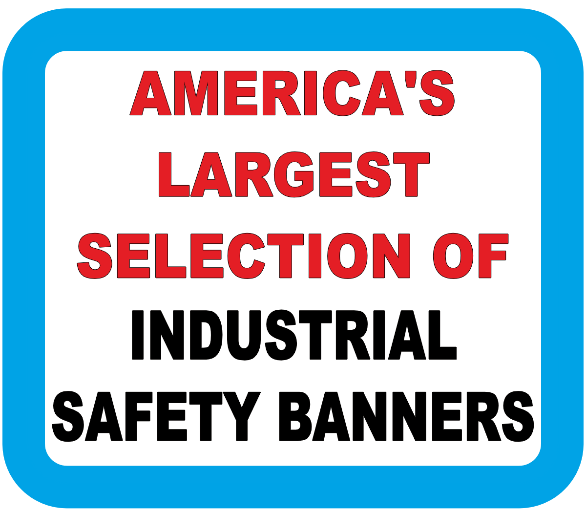 Safety Banners: Our Most Popular Safety Banners