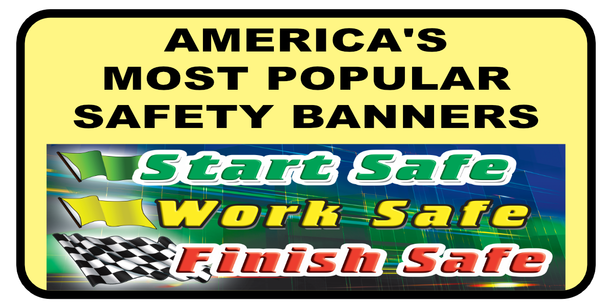 Safety Banners: Our Most Popular Safety Banners