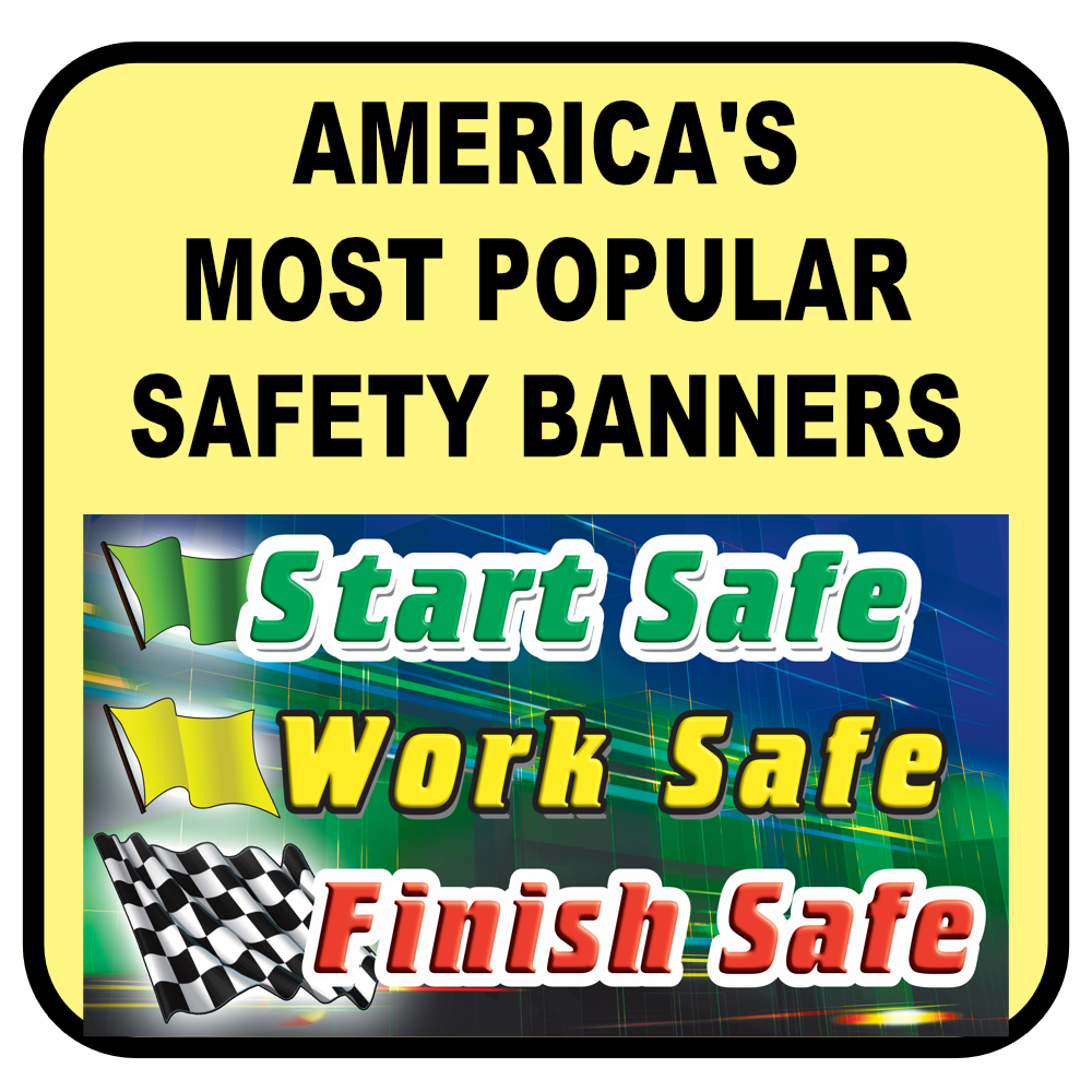 Safety Banners: Our Most Popular Safety Banners