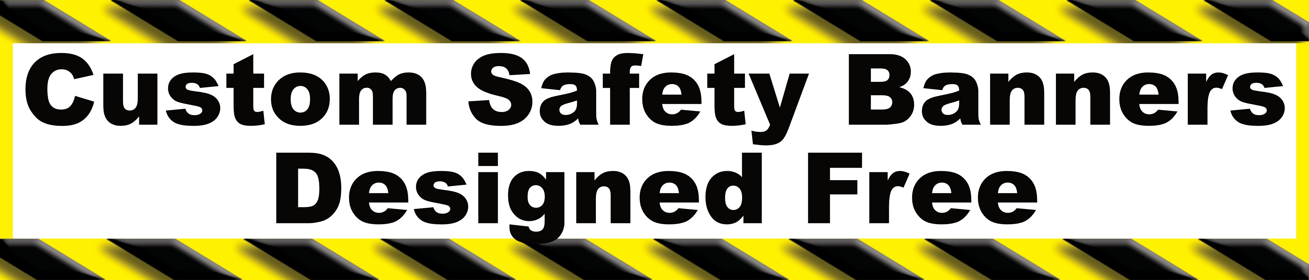 Custom Safety Banners