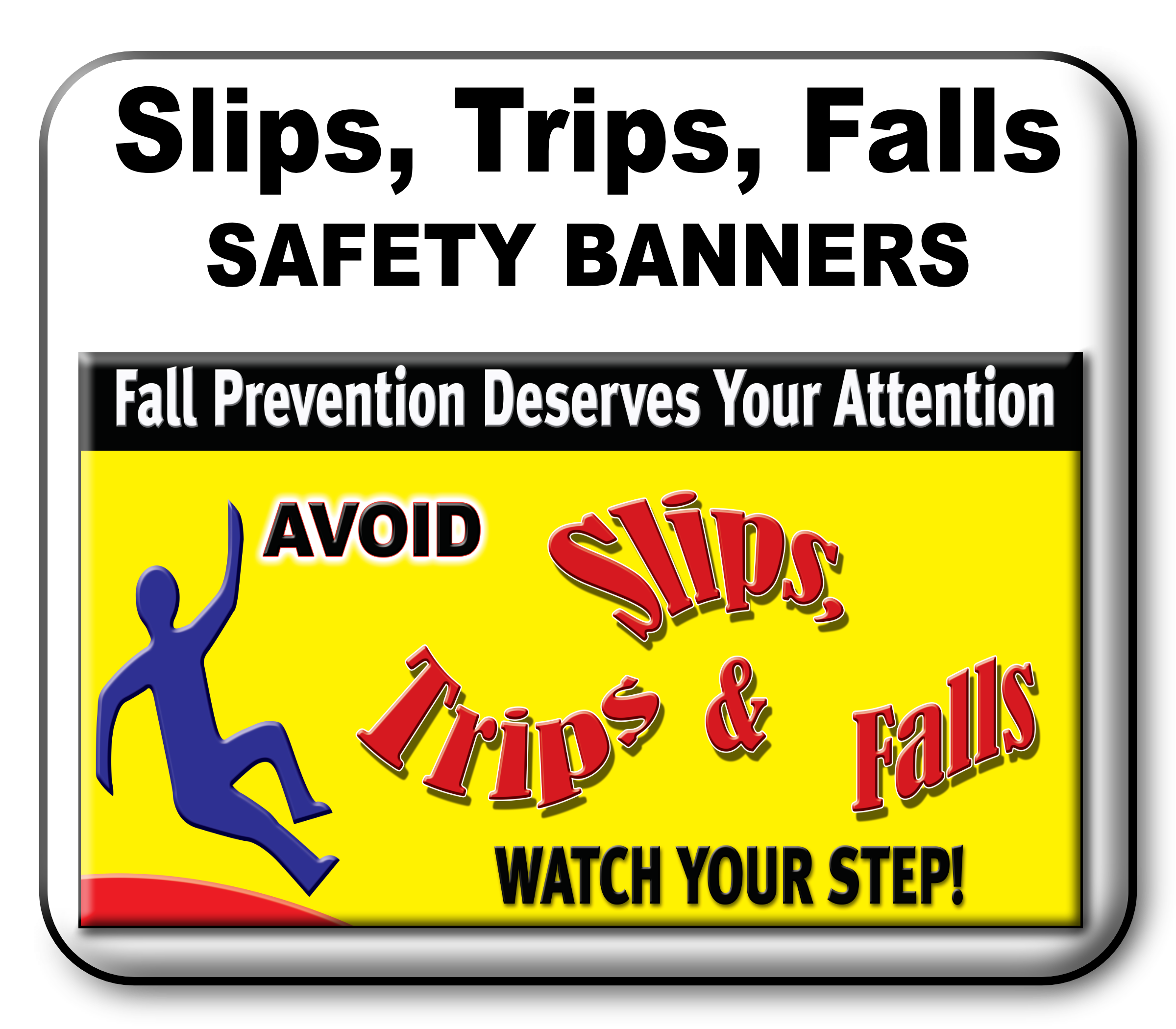 Slips Trips and Falls Safety Banners