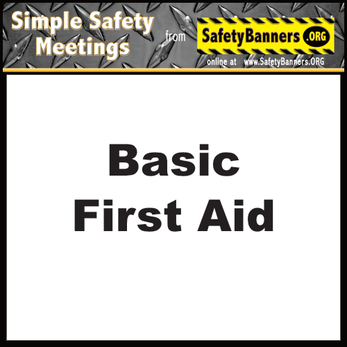 Basic First Aid simple safety session meeting