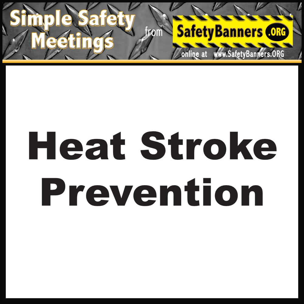 Simple Safety Meetings Heat stroke prevention