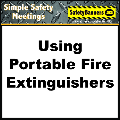 Using Portable Fire Extinguishers BUTTON