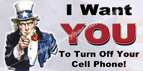 I Want You to turn off your cell phone safety banners