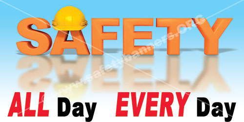 1336 Safety Banner All Day