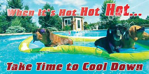 When it is Hot Cool down safety banner item 1272