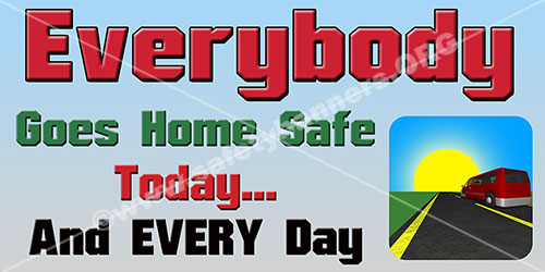 Everybody safe safety banner ideas