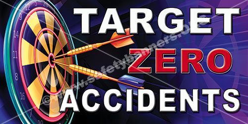 Safety Banners: Keeping Safety Awareness Simple using Max-Life™ Safety Banners 4 Target Zero Accidents industrial safety banner item 1071