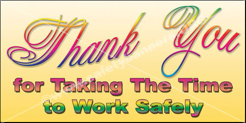 Thank You for Taking the Time to Work Safely item 1006