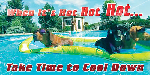USA's #1 Safety Banners Producer - SafetyBanners.Org 4 When it is Hot Cool down safety banner item 1272