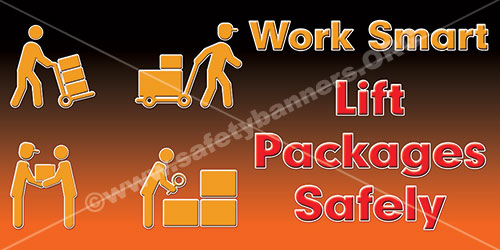 Safety banners for lifting can help prevent work related back injuries. 6 Work Smart Lift Packages Safely lifting safety banner item 1435