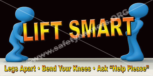 Safety banners for lifting can help prevent work related back injuries. 3 lifting safey banner 1175