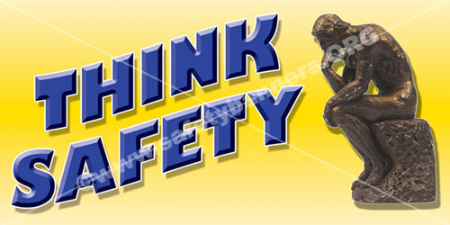 Safety Banners made from Nylon Reinforced Premium industrial Grade vinyl 1 think safety, safety banner