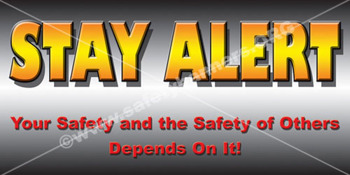 Safety Banners with Slogans 3 safety banners with slogans stay alert 1017