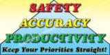 Safety - Accuracy - Productivity