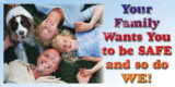 Your Family Wants You to be Safe