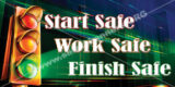 Start Safe, Work Safe, Finish Safe