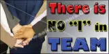 There is no "I" in Team