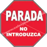 SPANISH - Stop Do Not Enter
